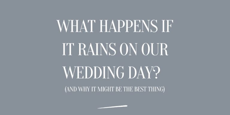 What Happens If It Rains on Our Wedding Day
