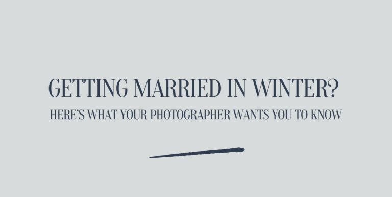 Getting Married in Winter Here’s What Your Photographer Wants You to Know
