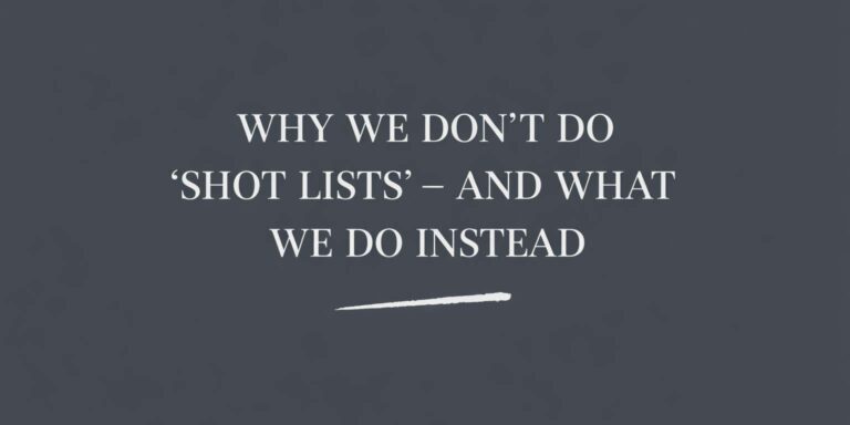 Why we don't do shot lists, and what we do instead